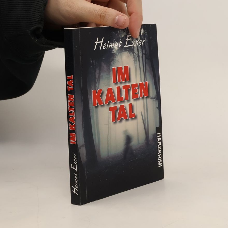 Helmut Exner Im kalten Tal