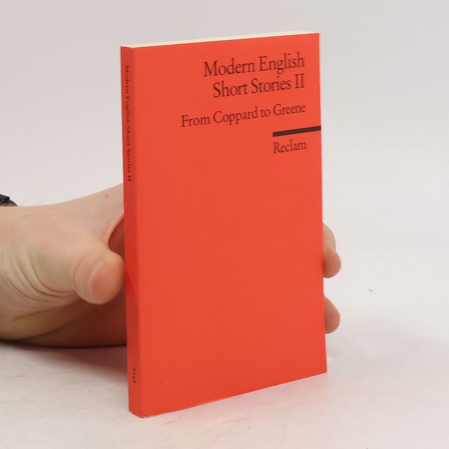 Hans-Christian Oeser Modern English Short Stories II. From Coppard to Greene.