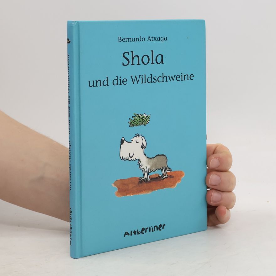 Bernardo Atxaga Shola und die Wildschweine
