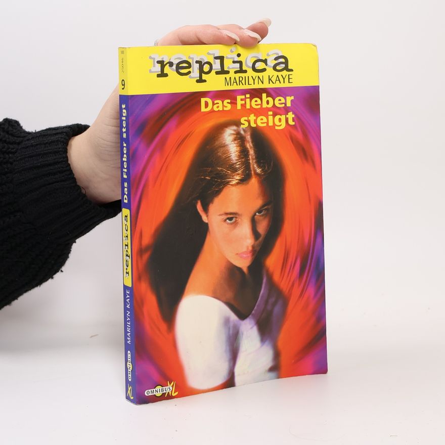 Marilyn Kaye Replica - 9: Das Fieber steigt