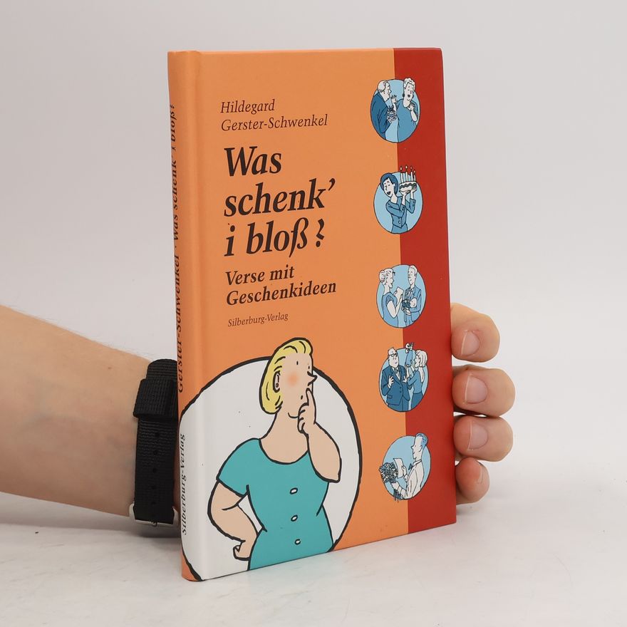 Hildegard Gerster-Schwenkel Was schenk' i bloß?