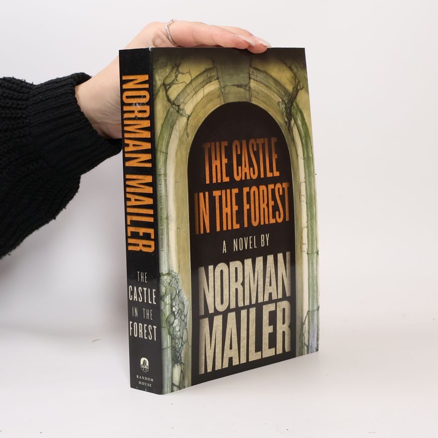 Norman Mailer The Castle in the Forest