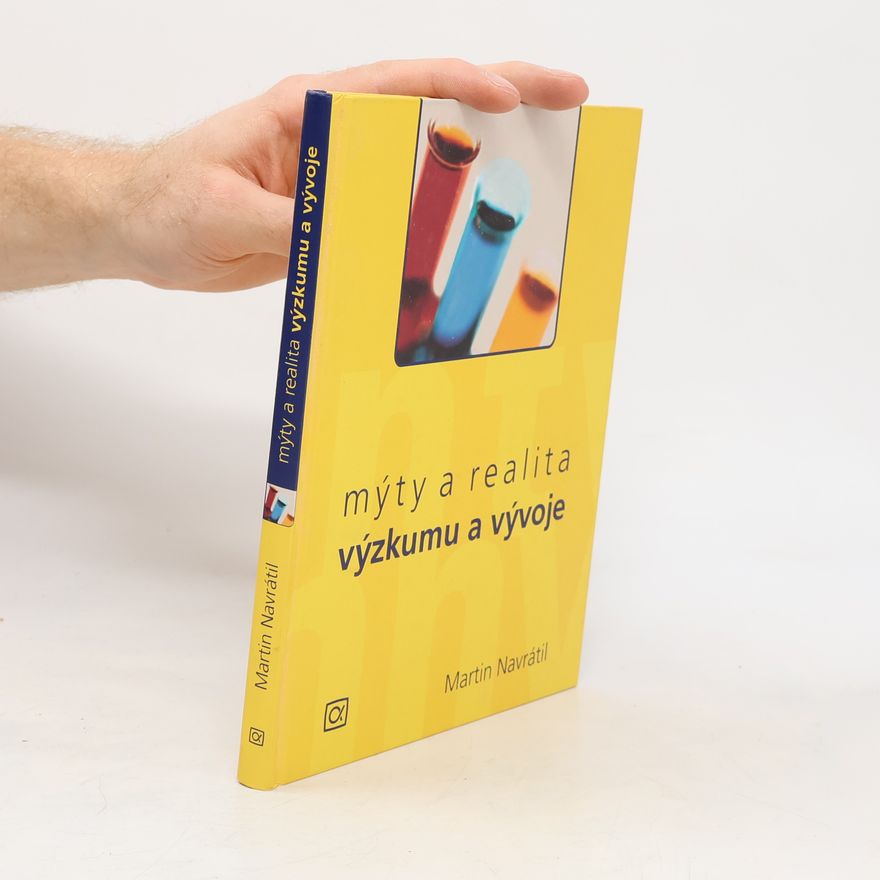 Martin Navrátil Mýty a realita výzkumu a vývoje