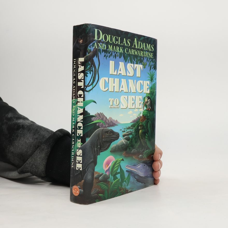 Douglas Adams Last chance to see