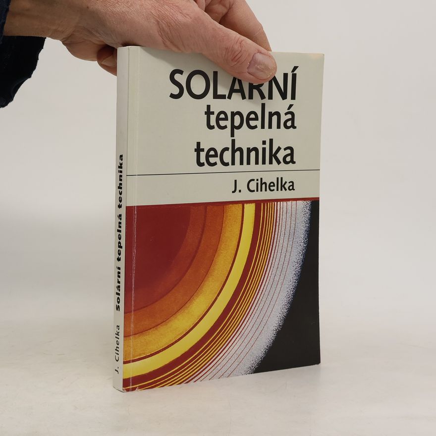 Jaromír Cihelka Solární tepelná technika