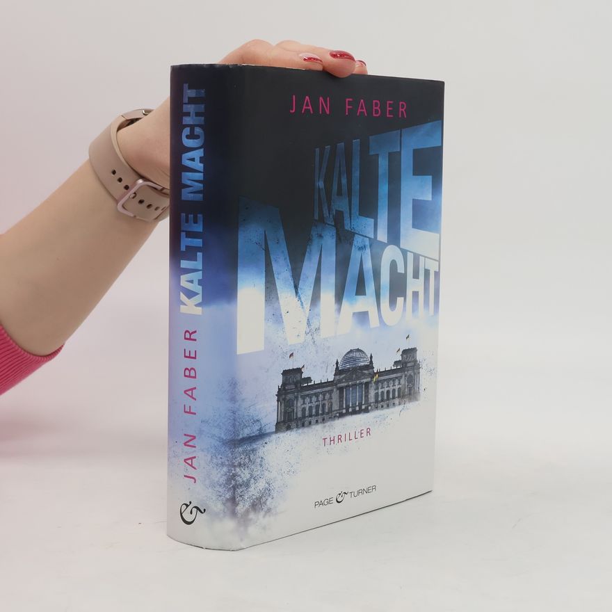 Jan Faber Kalte Macht : Thriller