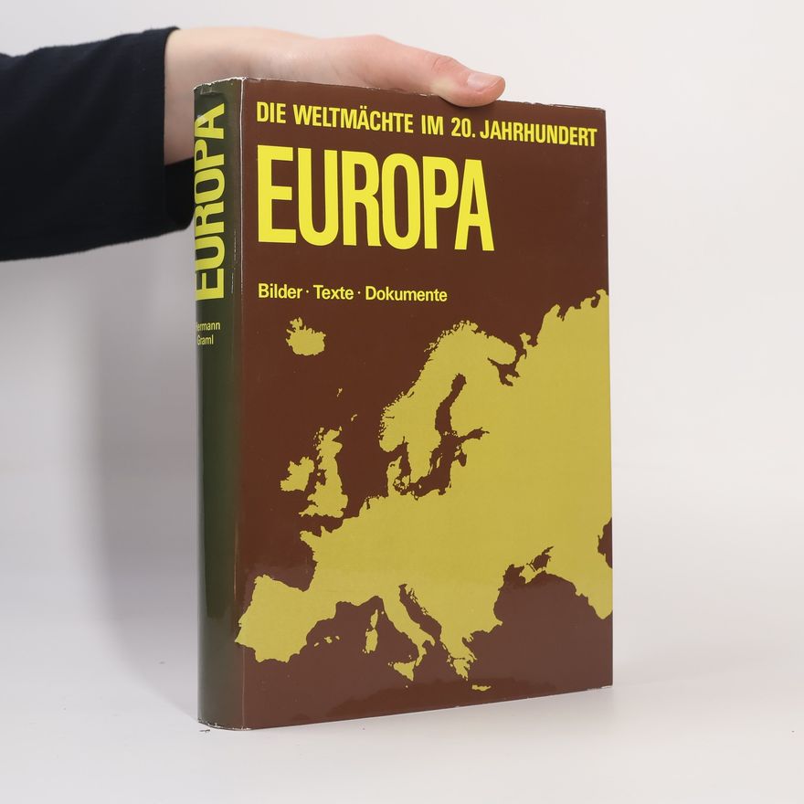 Autorenkollektiv Die Weltmächte im 20. Jahrhundert, Europa