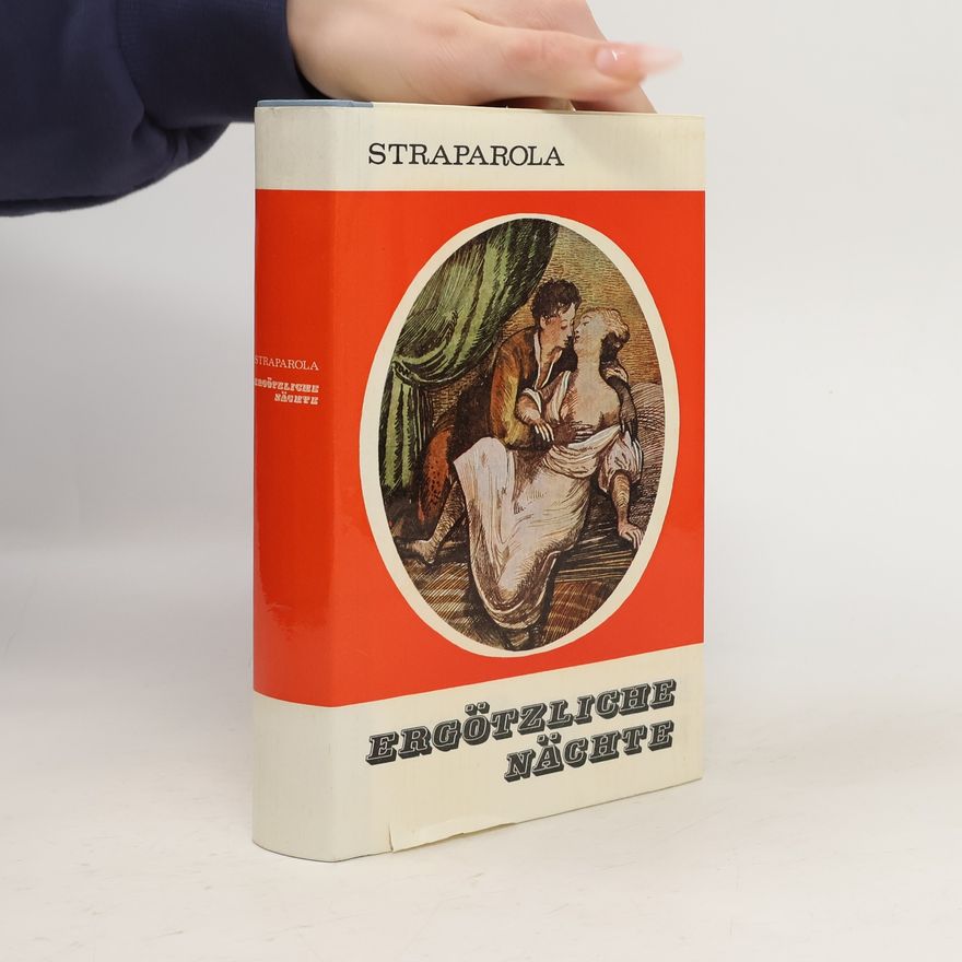 Giovanni Francesco Straparola Ergötzliche Nächte