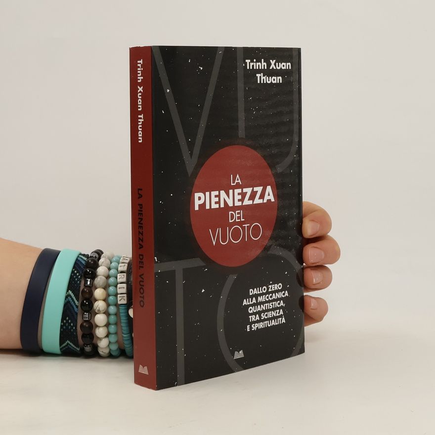 Trịnh Xuân Thuận La pienezza del vuoto