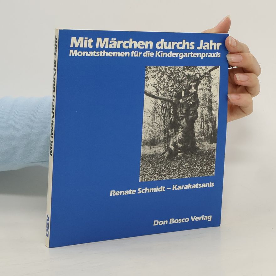 Renate Schmidt-Karakatsanis Mit Märchen durchs Jahr