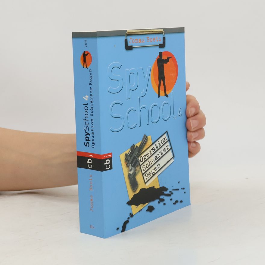 Jonas Boets Spy School - Operation Schwarzer Regen