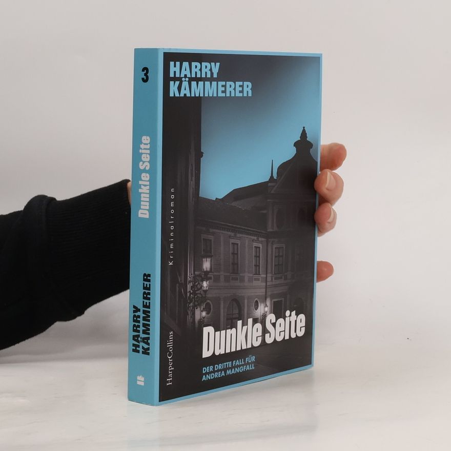 Harry Kämmerer Andrea Mangfall - 3: Dunkle Seite