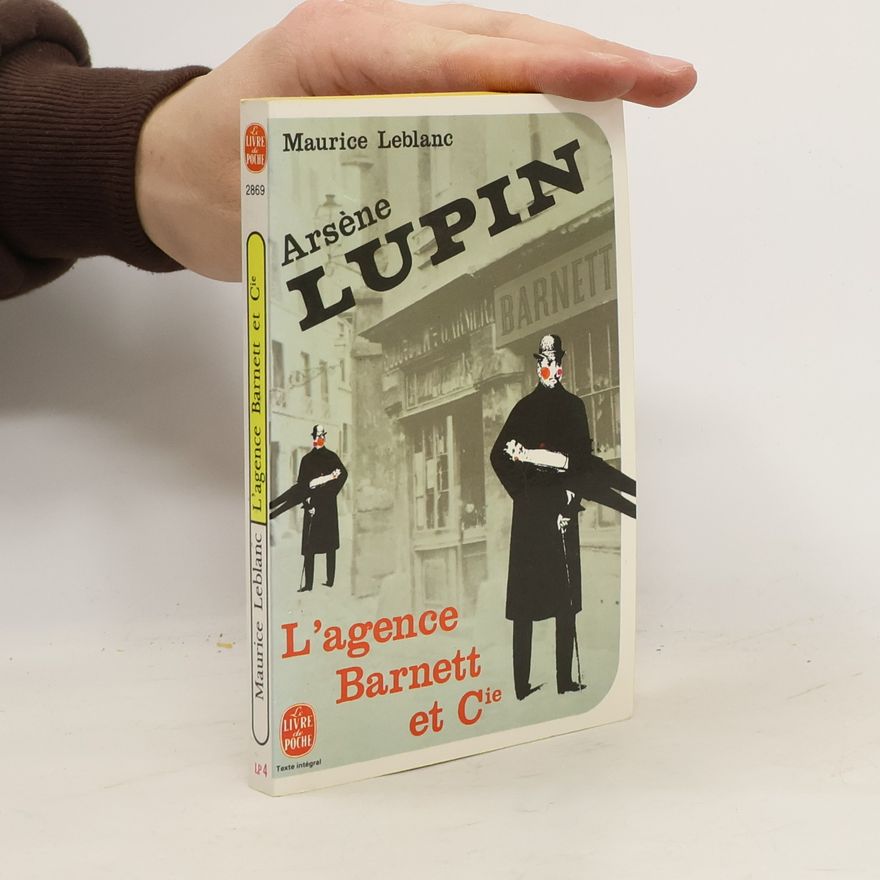 Maurice Leblanc L'Agence Barnett et Cie