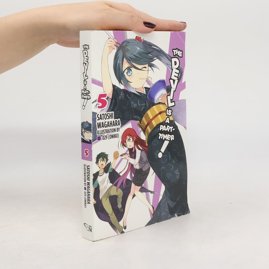 Satoshi Wagahara The Devil Is a Part-Timer!, Vol. 5