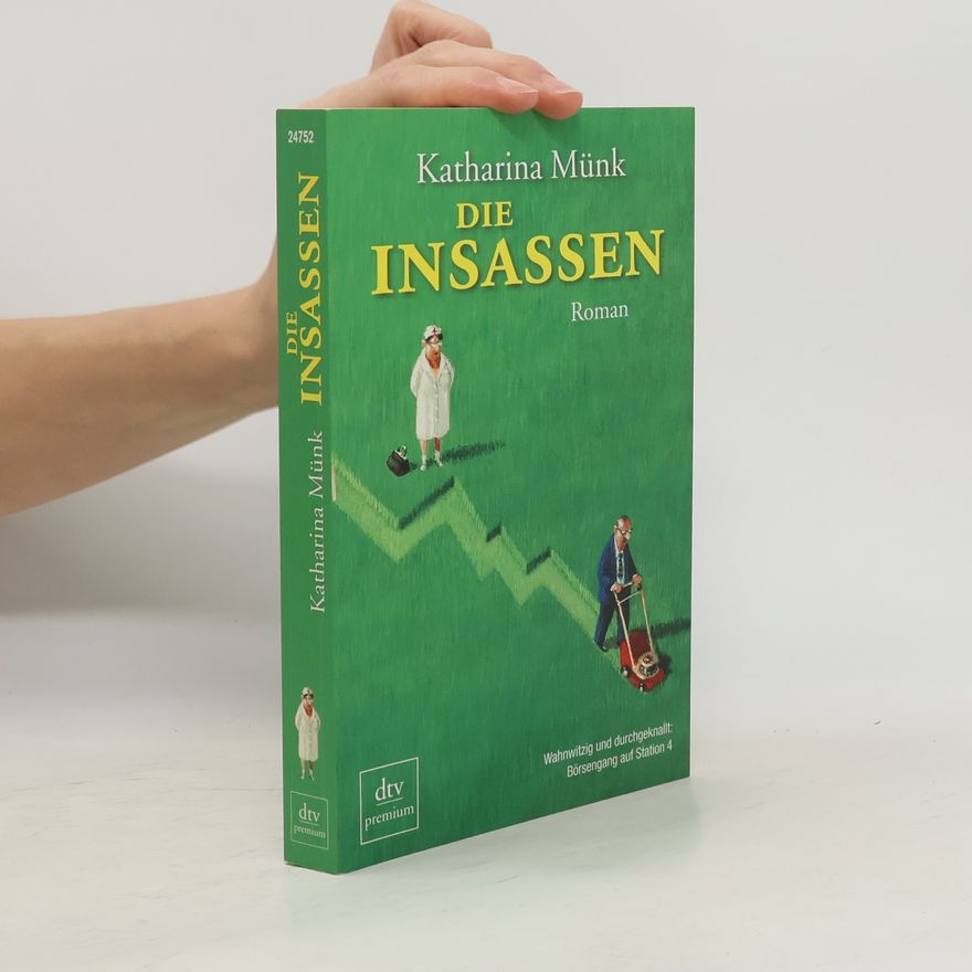 Katharina Münk Die Insassen