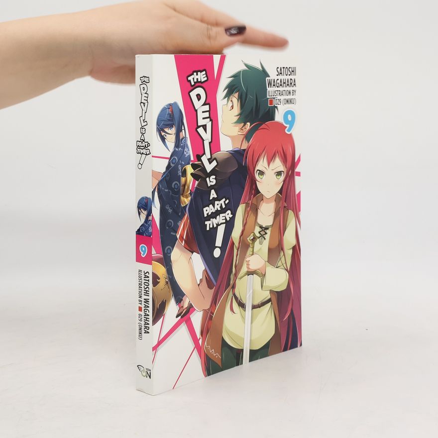 Satoshi Wagahara The Devil is a Part-Timer!, Vol. 9