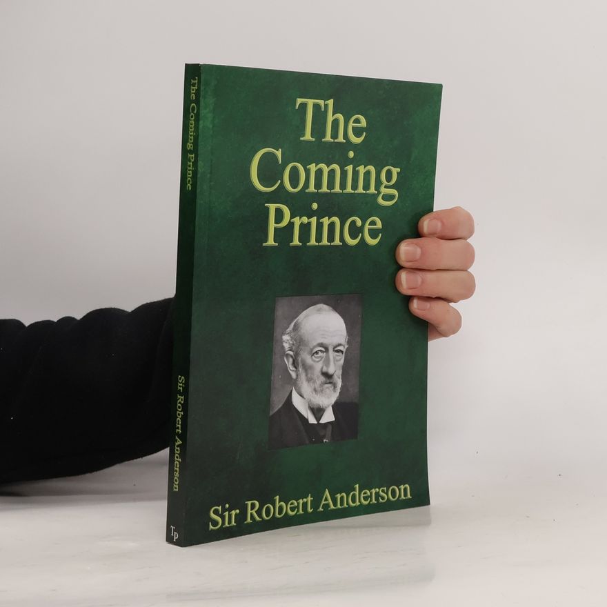 Robert Anderson The Coming Prince