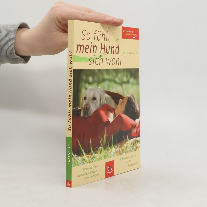 G. Fritsche So fühlt mein Hund sich wohl