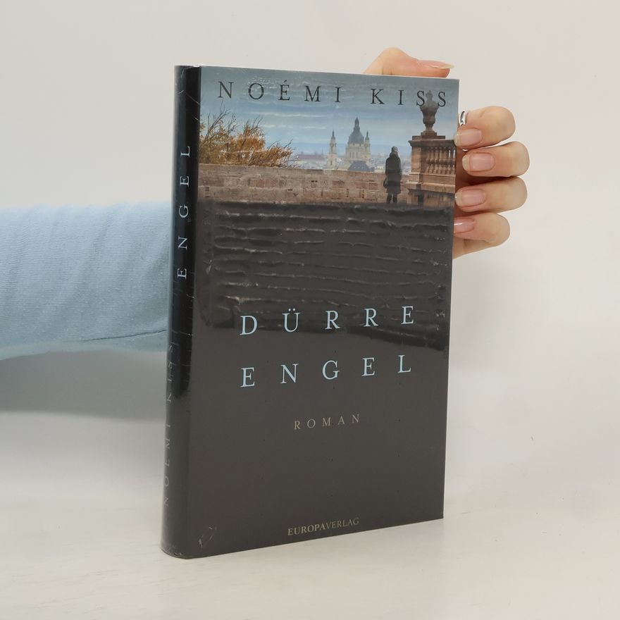 Noémi Kiss Dürre Engel
