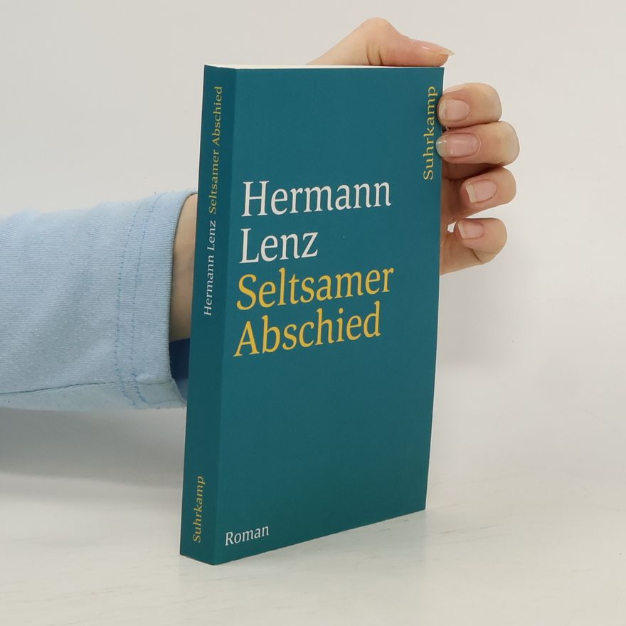 Hermann Lenz Seltsamer Abschied