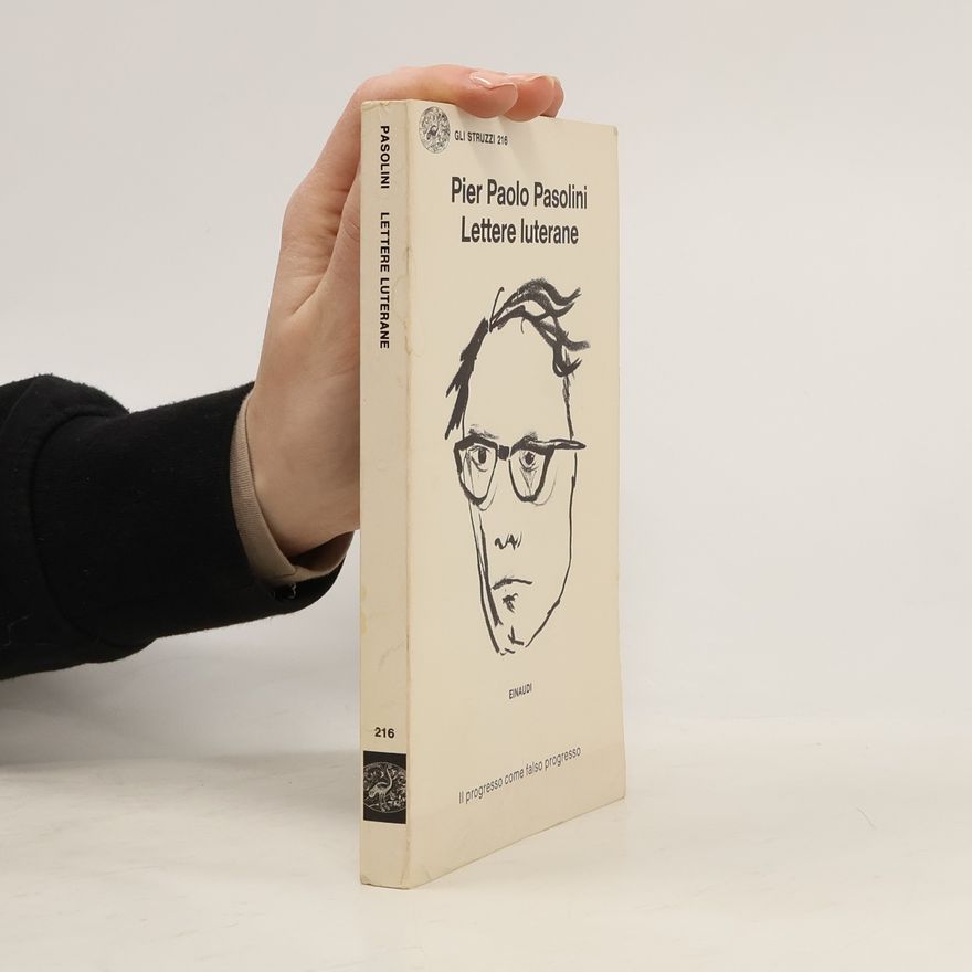 Pier Paolo Pasolini Lettere luterane