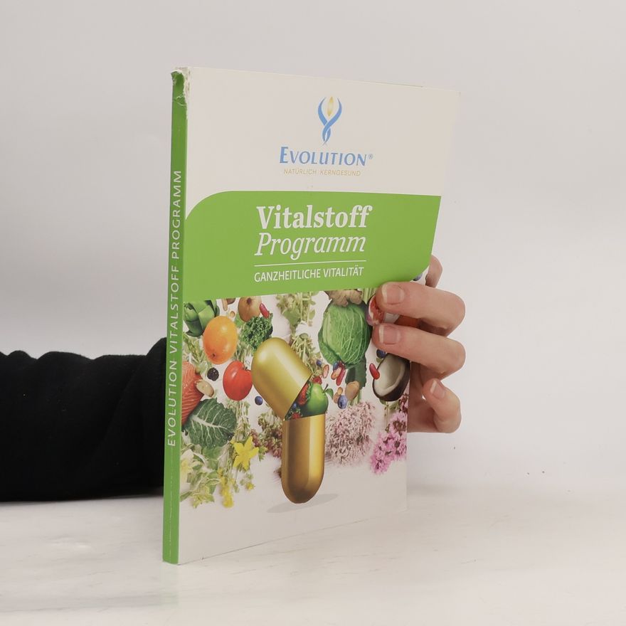 Autorenkollektiv Evolution: Vitalstoff Programm