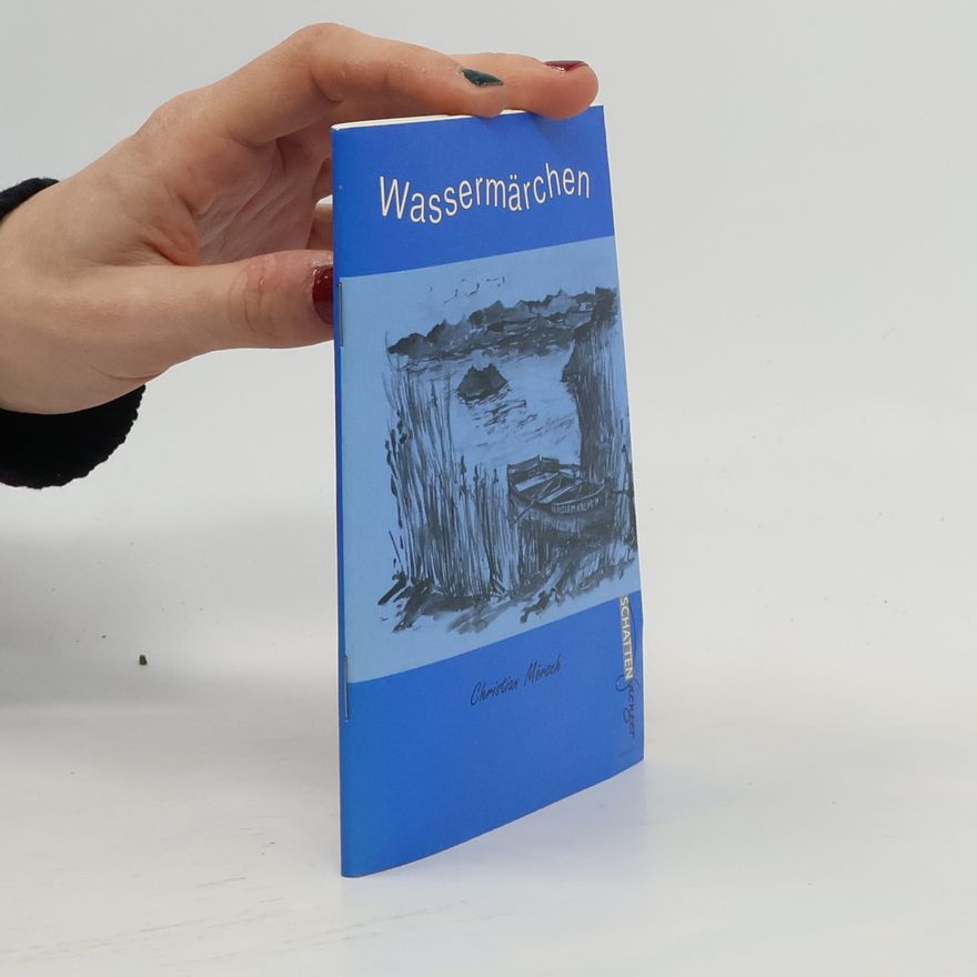 Christian Mörsch Wassermärchen