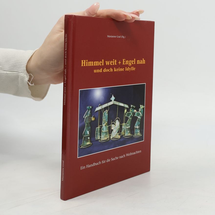 Marianne Graf Himmel weit + Engel nah und doch keine Idylle