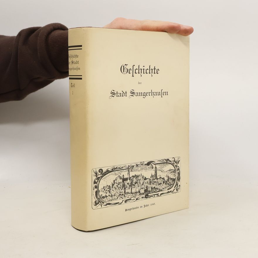 Friedrich Schmidt Geschichte der Stadt Sangerhausen