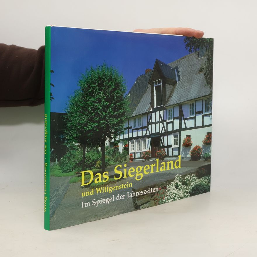 Trutzhart Irle Das Siegerland im Spiegel der Jahreszeiten