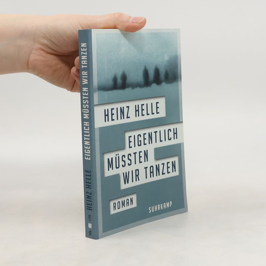 Heinz Helle Eigentlich müssten wir tanzen