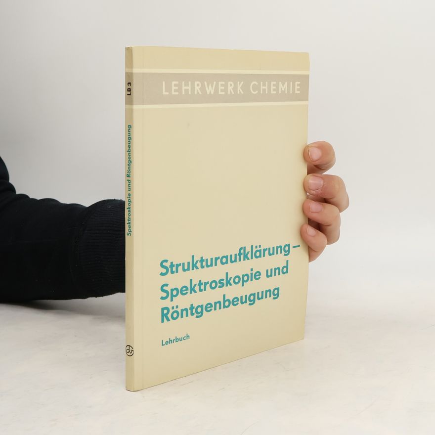 Kolektív autorov Strukturaufklärung, Spektroskopie und Röntgenbeugung