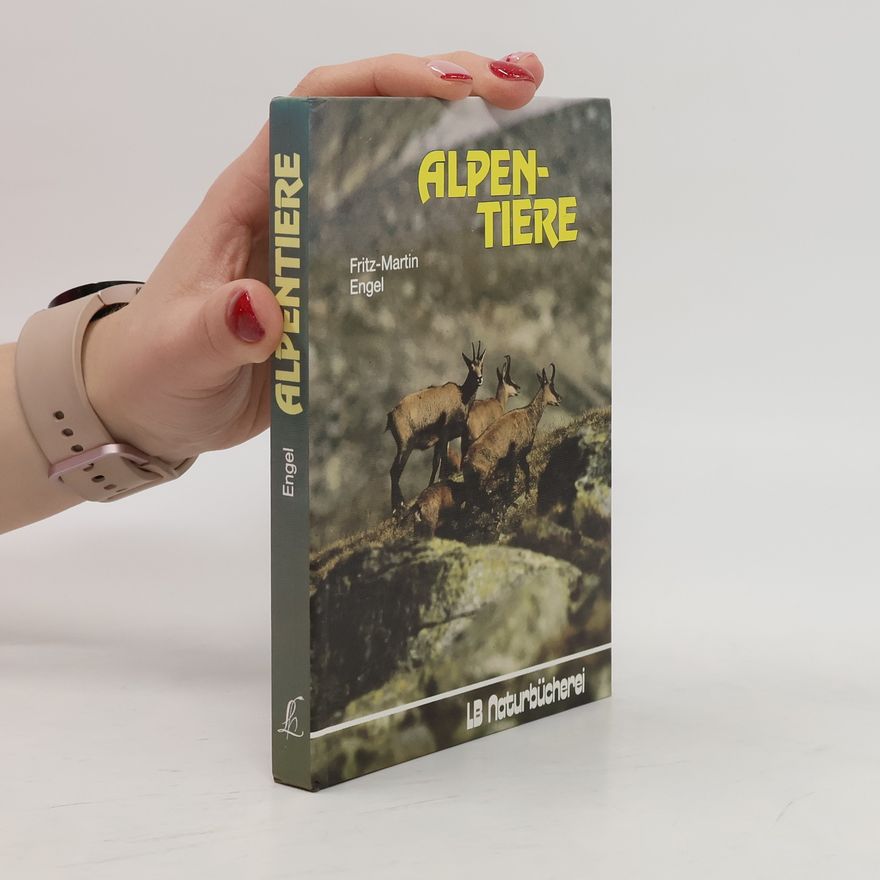 Fritz-Martin Engel Alpentiere