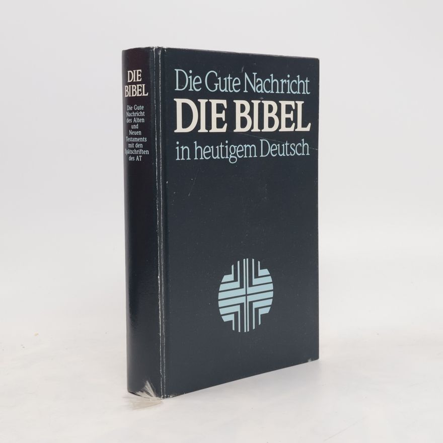 Kolektiv autorů Die Bibel. Die Gute Nachricht in heutigem Deutsch