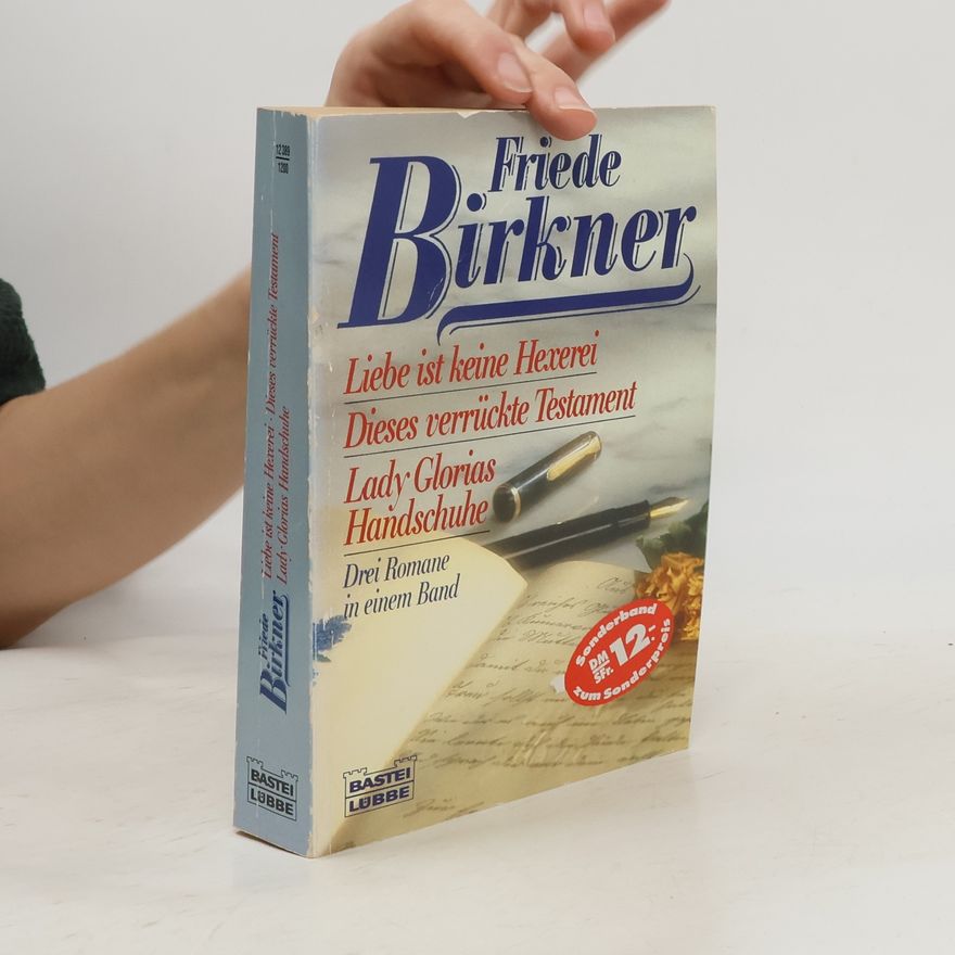 Friede Birkner Liebe ist keine Hexerei
