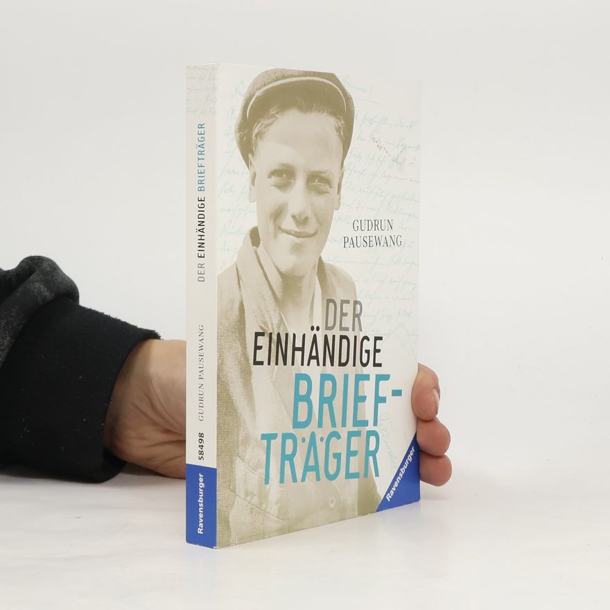 Gudrun Pausewang Der einhändige Briefträger