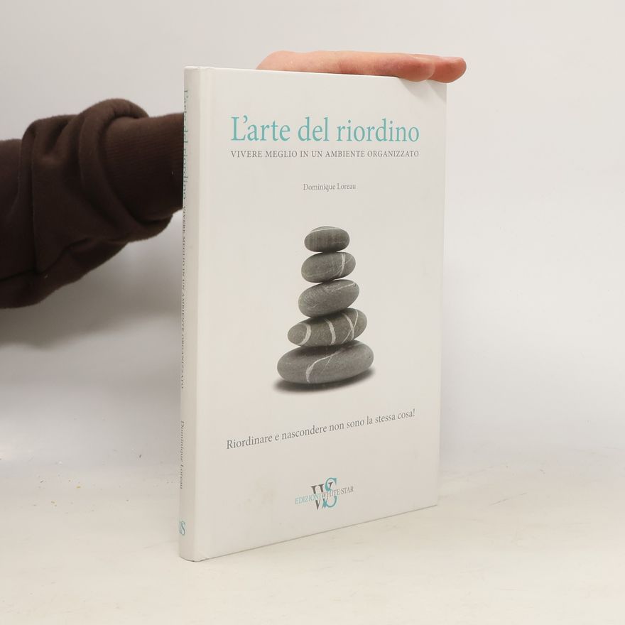 Dominique Loreau L'arte del riordino