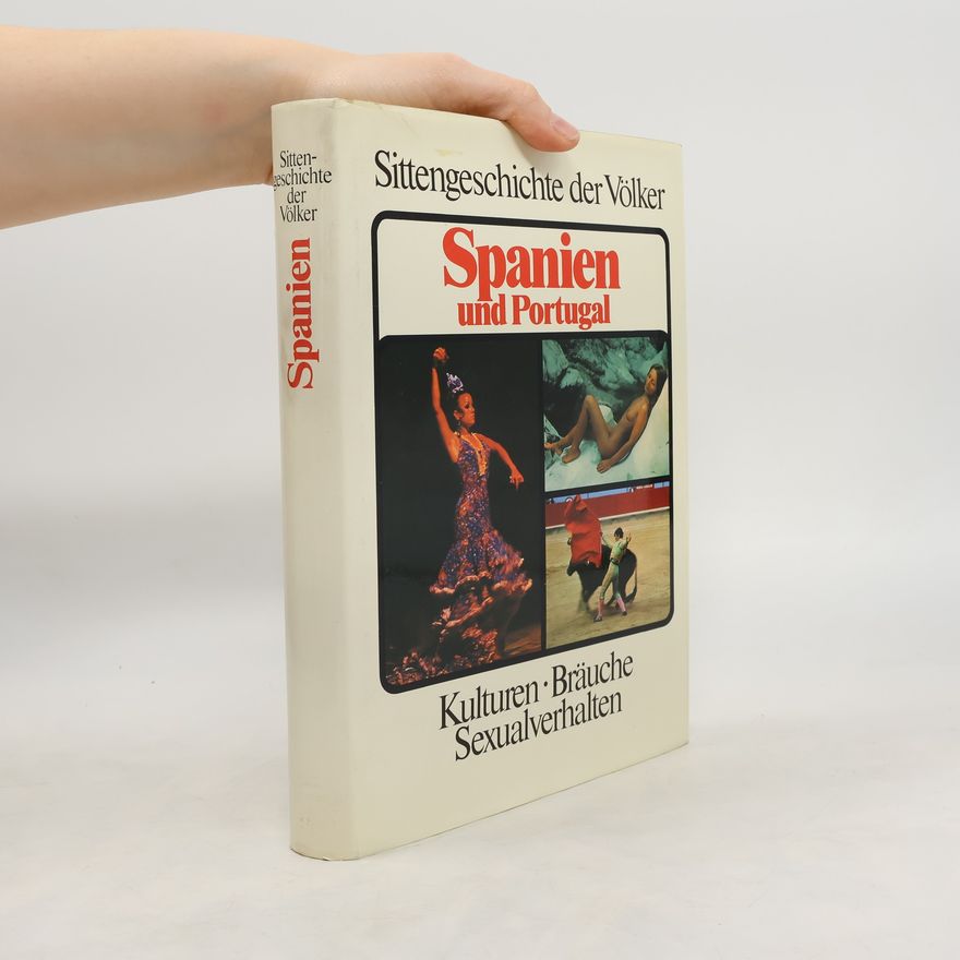 Kolektiv autorů Sittengeschichte der Völker. Spanien und Portugal