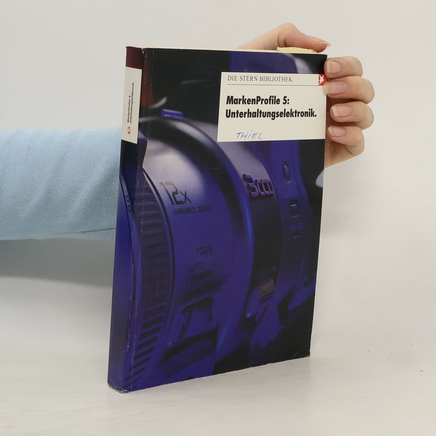 Autorenkollektiv Marken Profile 5. Unterhaltungselektronik