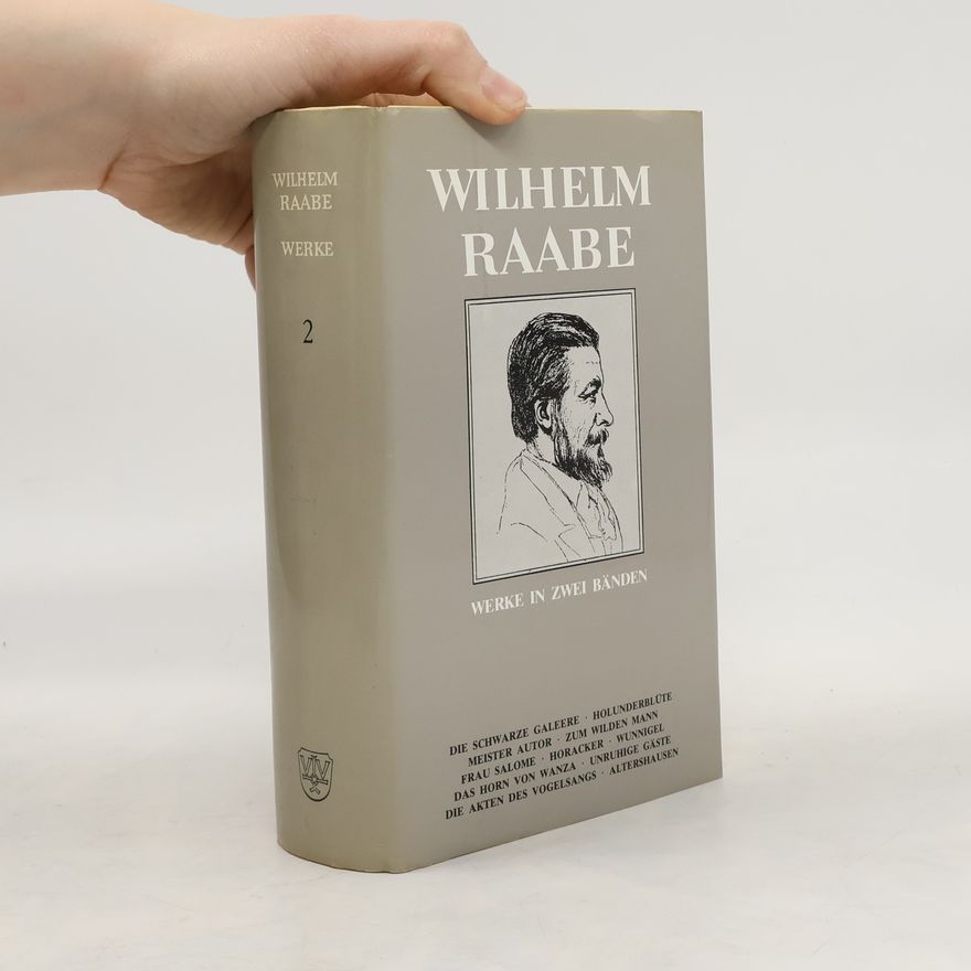 Wilhelm Raabe Wilhelm Raabe: Werke in zwei Bänden, Band 2