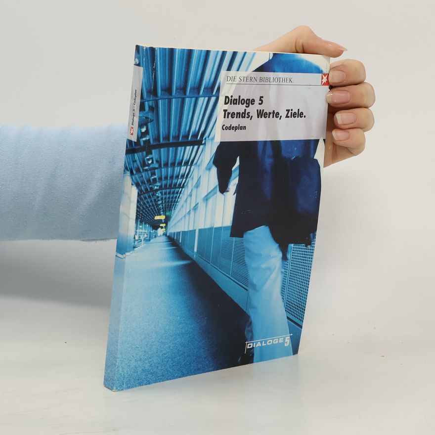 Autorenkollektiv Dialoge 5. Trends, Werte, Ziele