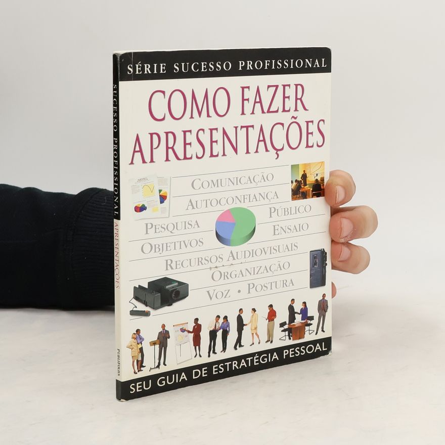 Autorenkollektiv Série Sucesso Profissional: Como fazer apresentações