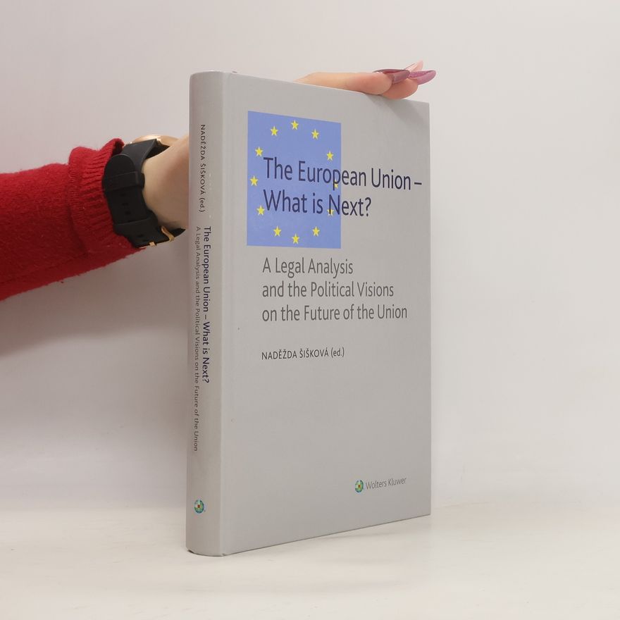 Naděžda Šišková The European Union – What Is Next?