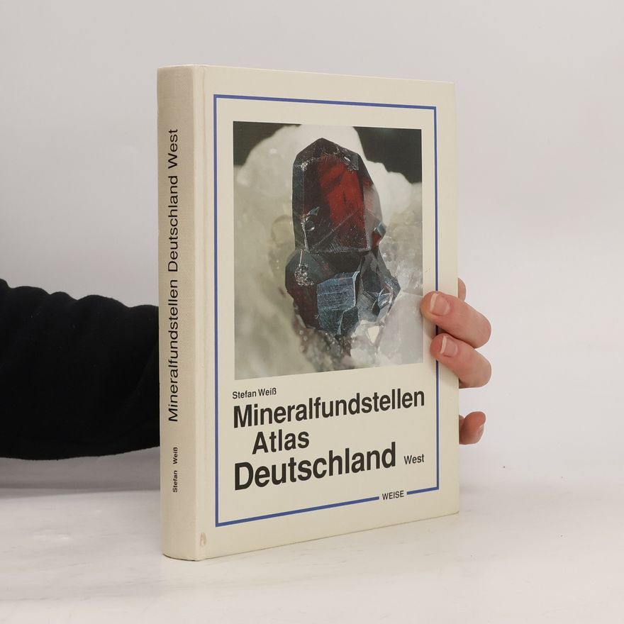 Stefan Weis Mineralfundstellen Deutschland West