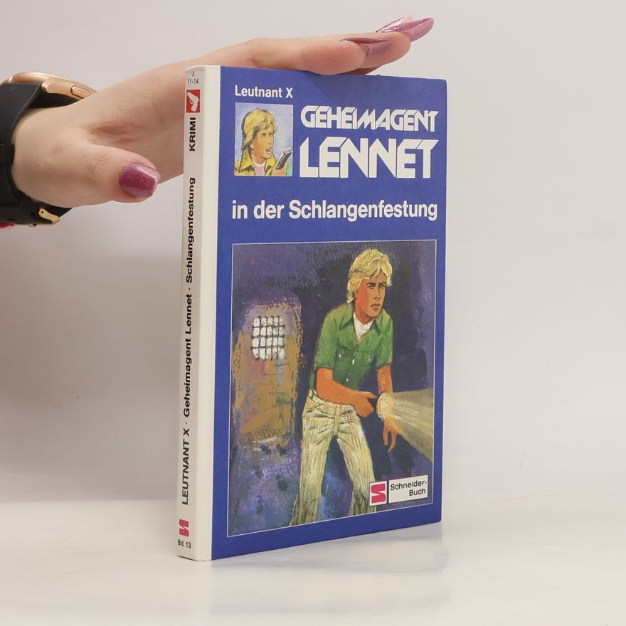 Lieutenant X Geheimagent Lennet in der Schlangenfestung