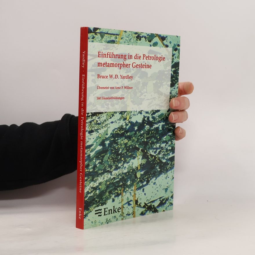 Arne P. Willner Einführung in die Petrologie metamorpher Gesteine