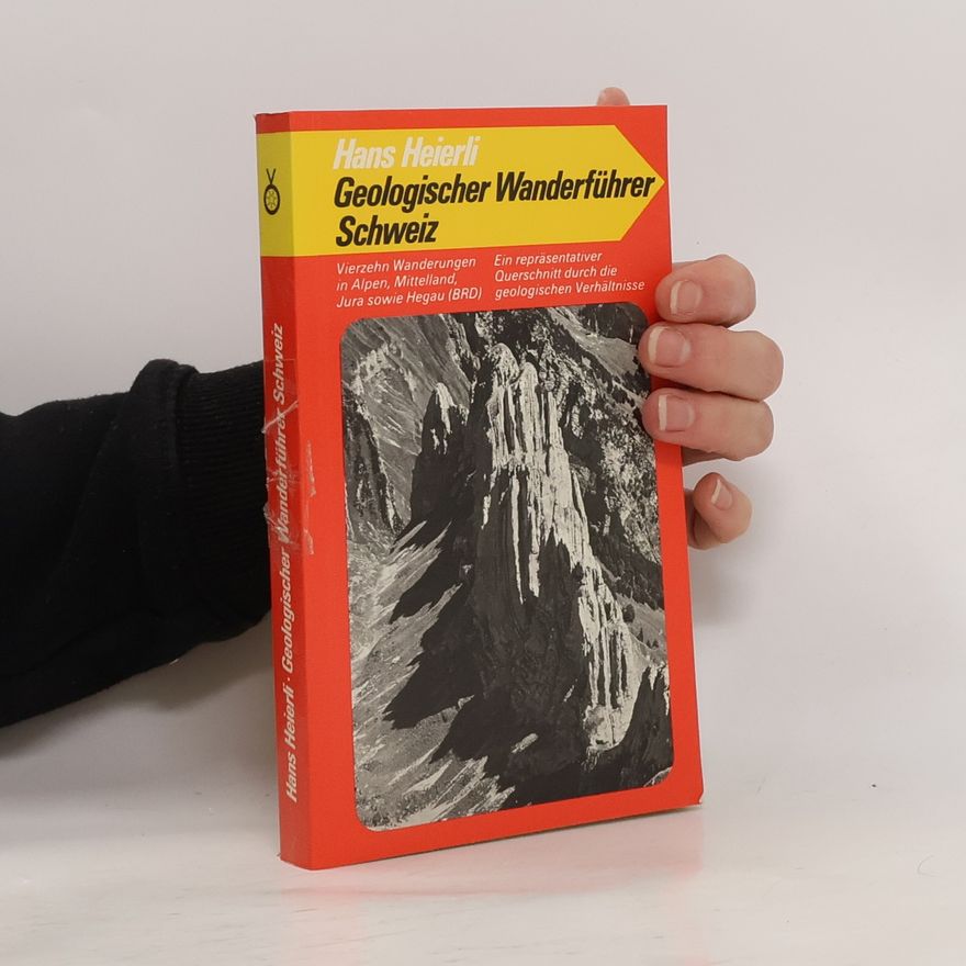 Hans Heierli Geologischer Wanderführer Schweiz