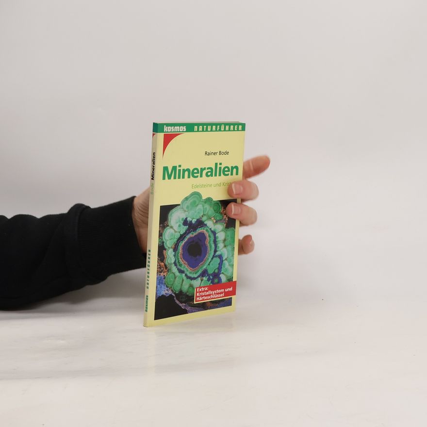 Rainer Bode Mineralien. Edelsteine und Kristalle. Extra