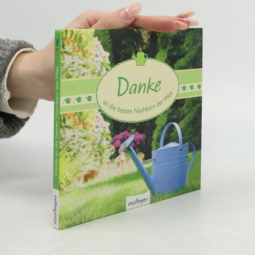 Sylvia Tress Danke an die besten Nachbarn der Welt