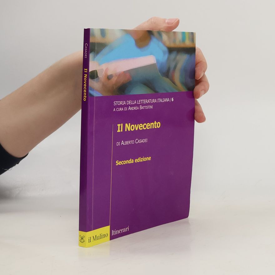 Alberto Casadei Il Novecento